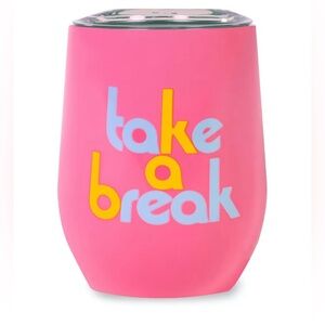 ban.do Pink Stainless Steel Wine Tumbler 12oz Insulated Cup “Take a Break”